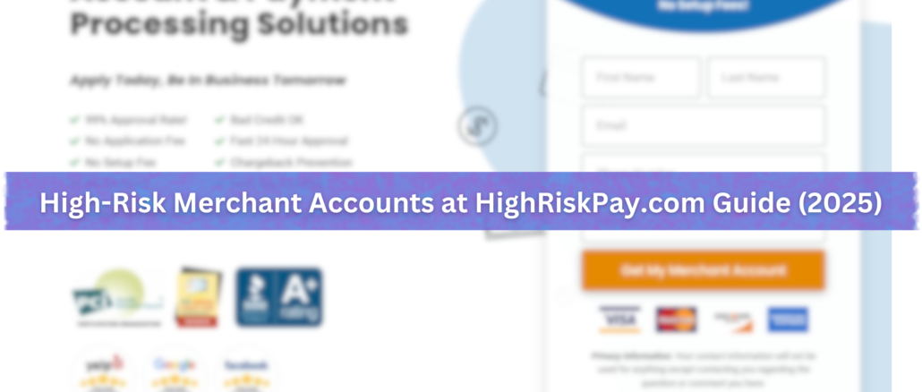 High-Risk Merchant Accounts at HighRiskPay.com